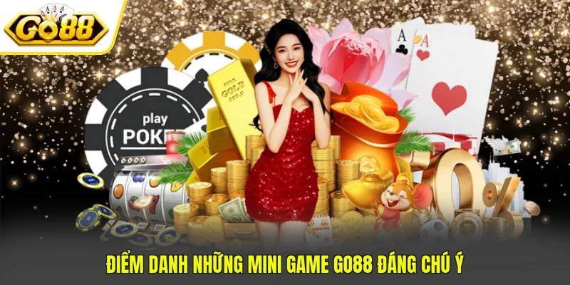 Điểm danh những mini game GO88 đáng chú ý