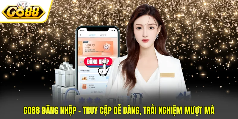 Go88 Đăng Nhập - Truy Cập Dễ Dàng, Trải Nghiệm Mượt Mà 1 Go88 Đăng Nhập - Truy Cập Dễ Dàng, Trải Nghiệm Mượt Mà