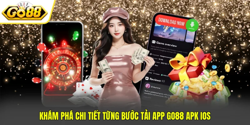 App GO88 APK IOS - Cách Tải Và Cài Đặt Nhanh Trong 3 Phút 2 Khám phá chi tiết từng bước tải app GO88 APK iOS